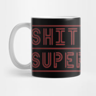 Shit Show Supervisor Mug